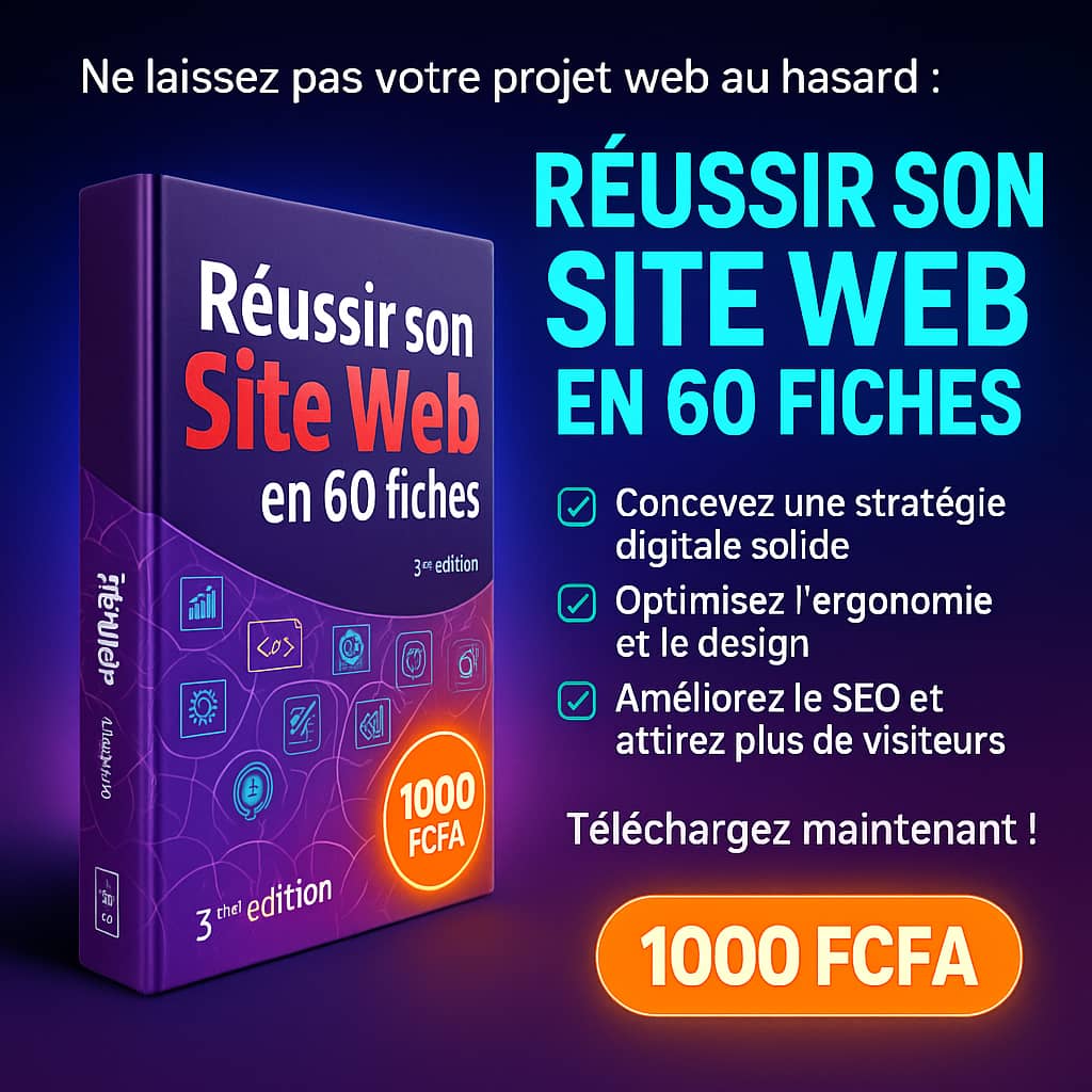 RÉUSSIR SON SITE WEB EN 60 FICHES