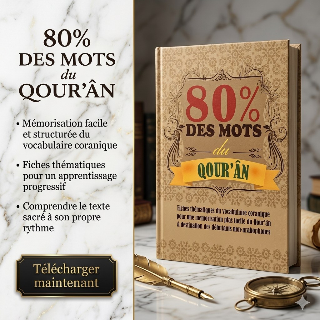 80% des mots du Qour'ân - Fiches thématiques du vocabulaire coranique