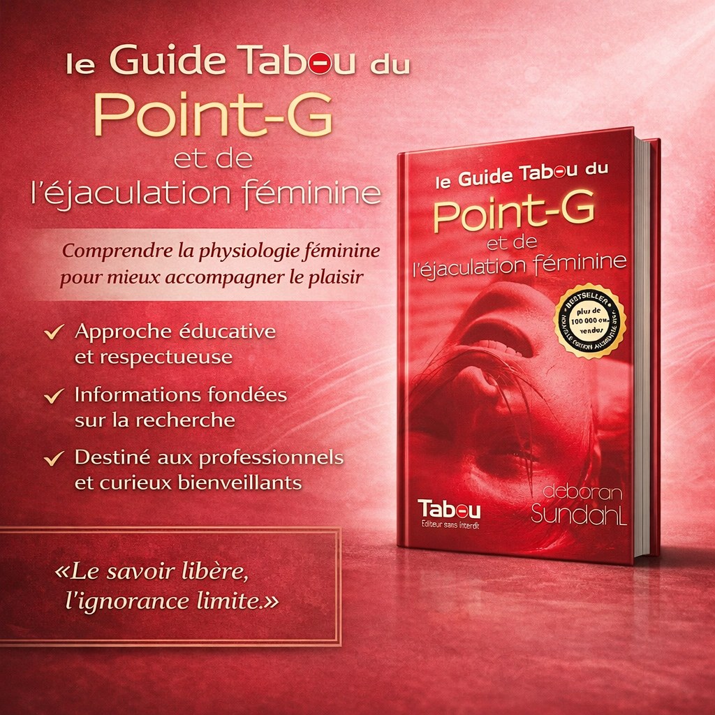 Le guide tabou du point G et de l’éjaculation féminine