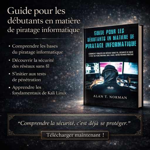 Guide Pour Les Débutants En Matière De Piratage Informatique