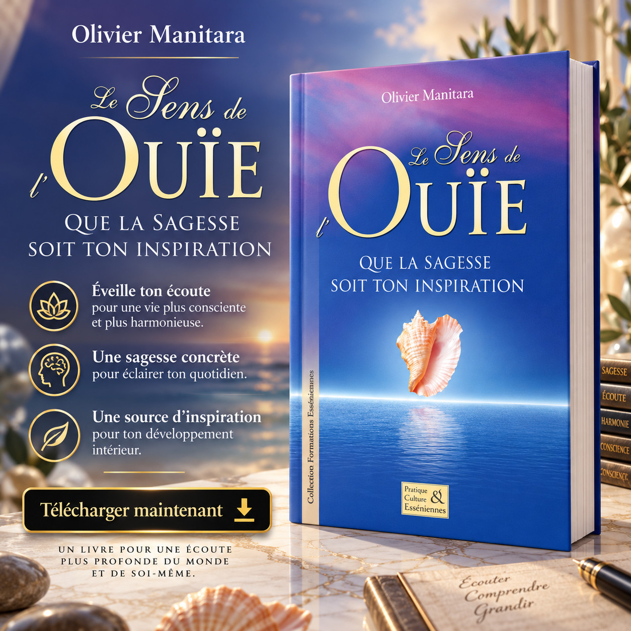 LE SENS DE L’OUÏE - Écoute intérieure, sagesse et inspiration profonde.