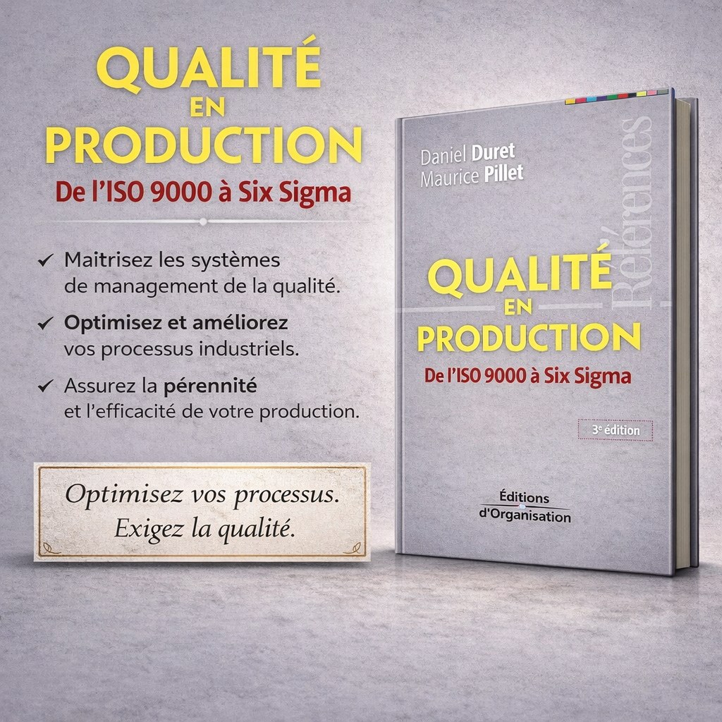 Qualité en production – De l’ISO 9000 à Six Sigma (3e édition)