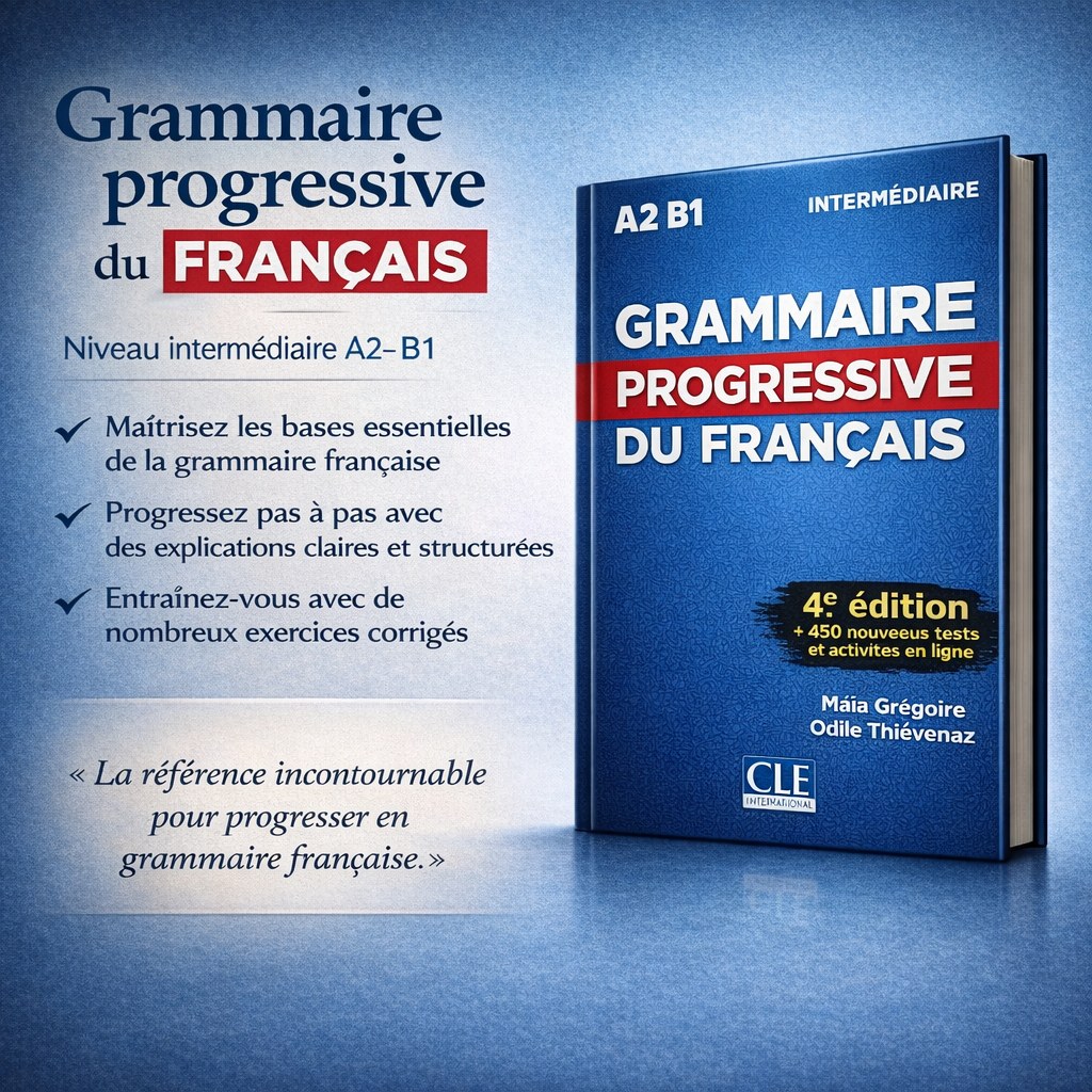 Grammaire progressive du français Niveau intermédiaire A2-B1 – 4ᵉ édition